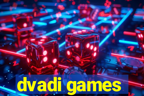 dvadi games